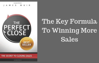 Closing Sales, Referral, The Perfect Close, Relationship Marketing, James Muir